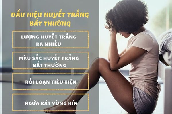 Dấu hiệu nhận biết huyết trắng bất thường