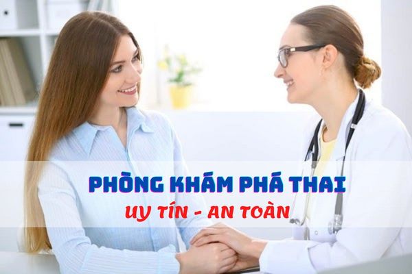 Gợi ý phòng khám phá thai an toàn, uy tín nhất hiện nay