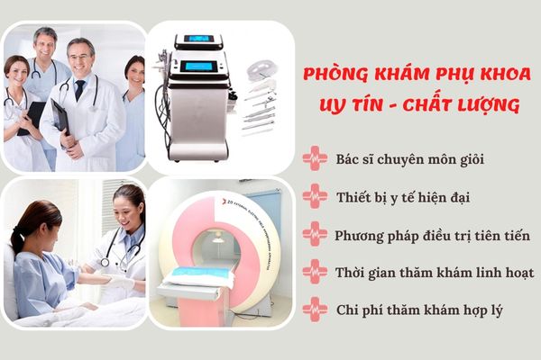 Phòng khám phụ khoa uy tín, chất lượng