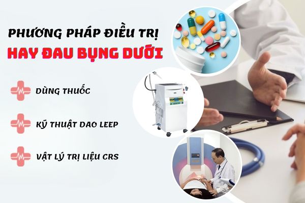 Phương pháp điều trị hay đau bụng dưới hiệu quả, an toàn