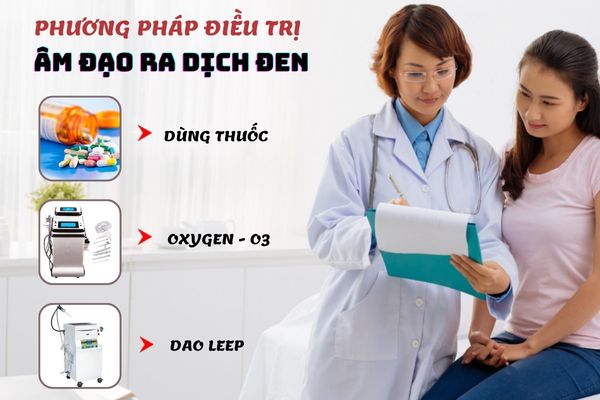 Phương pháp điều trị âm đạo ra dịch đen hiệu quả