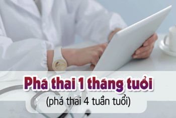 Phá thai dưới 1 tháng tuổi bằng cách nào và ở đâu an toàn?